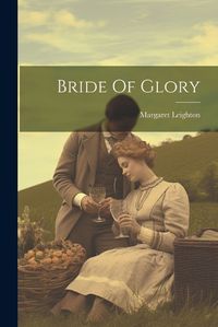 Cover image for Bride Of Glory