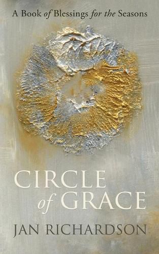 Cover image for Circle of Grace: A Book of Blessings for the Seasons