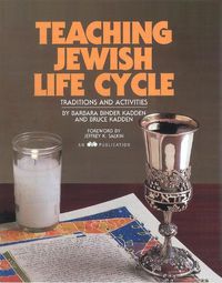 Cover image for Teaching Jewish Life Cycle: Traditions and Activities