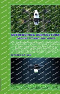 Cover image for Entrenching Agricultural Drones Technology Guide