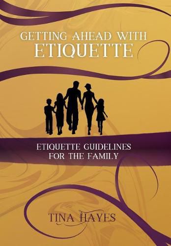 Cover image for Getting Ahead With Etiquette: Family Edition