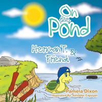 Cover image for On the Pond: Herman T. & Friends