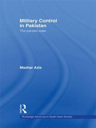 Cover image for Military Control in Pakistan: The Parallel State