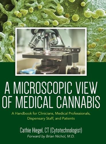 Cover image for A Microscopic View of Medical Cannabis