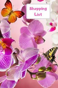 Cover image for Shopping List: Lists of each page, list by different shops or types of food. Be organized for all your shopping needs. Never forget what you need with this simple book. Lilac and white orchid flower design