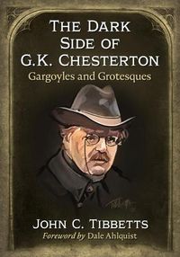 Cover image for The Dark Side of G.K. Chesterton: Gargoyles and Grotesques