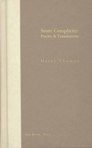 Cover image for Some Complicity: Poems and Translations