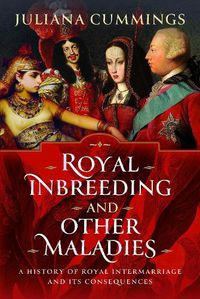 Cover image for Royal Inbreeding and Other Maladies