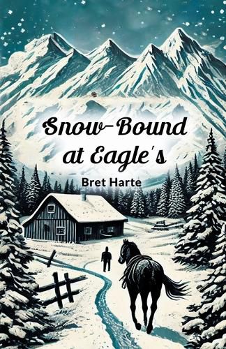 Cover image for Snow-Bound at Eagle's