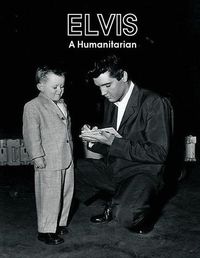 Cover image for Elvis A Humanitarian