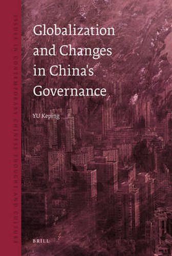 Cover image for Globalization and Changes in China's Governance