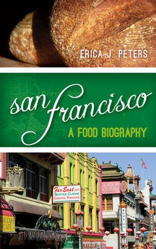 San Francisco: A Food Biography