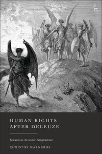 Cover image for Human Rights After Deleuze: Towards an An-archic Jurisprudence