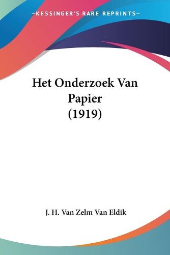 Cover image for Het Onderzoek Van Papier (1919)