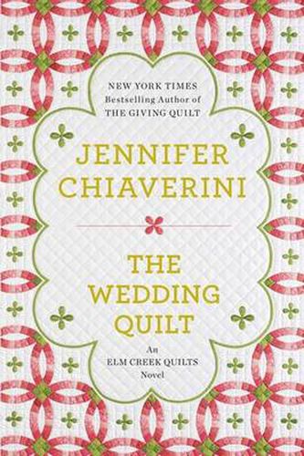 Cover image for The Wedding Quilt: An Elm Creek Quilts Novel,