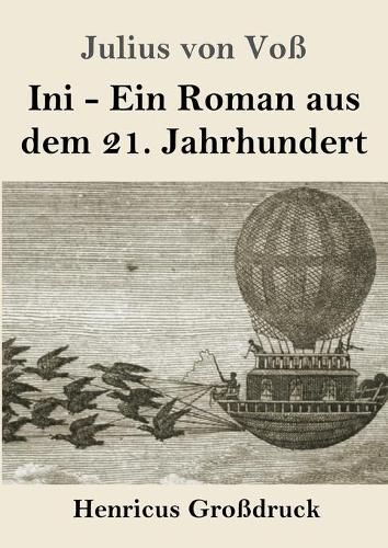 Cover image for Ini (Grossdruck): Ein Roman aus dem 21. Jahrhundert