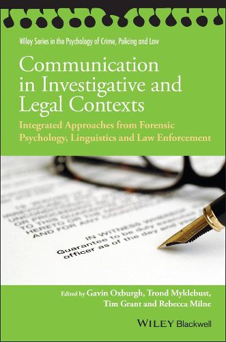 Communication in Investigative and Legal Contexts - Integrated Approaches from Psychology, Linguistics and Law Enforcement