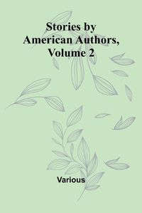 Cover image for Stories by American Authors, Volume 2