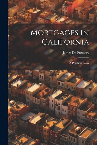 Cover image for Mortgages in California