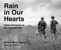 Cover image for Rain in Our Hearts: Alpha Company in the Vietnam War