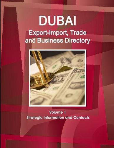 Cover image for Dubai Export-Import, Trade and Business Directory Volume 1 Strategic Information and Contacts