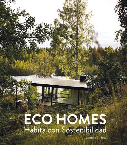 Cover image for Eco Homes: Habita Con Sostenibilidad