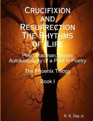 Cover image for Crucifixion and Resurrection; The Rhythms of Life