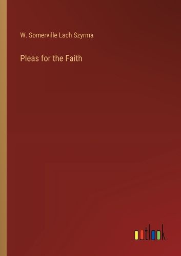 Pleas for the Faith