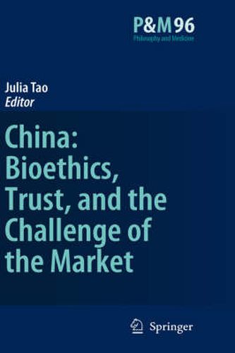 Cover image for China: Bioethics, Trust, and the Challenge of the Market