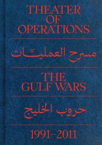 Cover image for Theater of Operations: The Gulf Wars 1991-2011