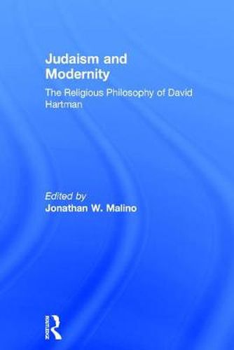 Cover image for Judaism and Modernity: The Religious Philosophy of David Hartman