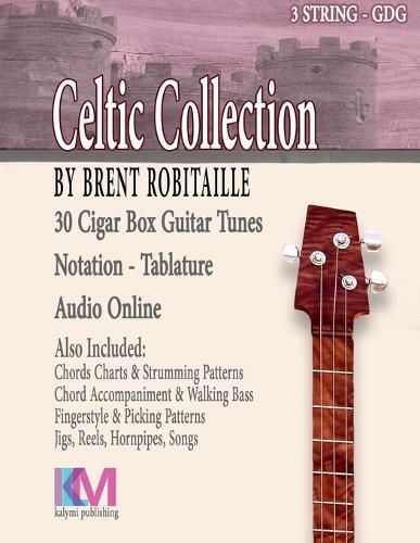 Cover image for Cigar Box Guitar Celtic Collection: 30 Celtic Tunes for 3 String Cigar Box Guitar - GDG