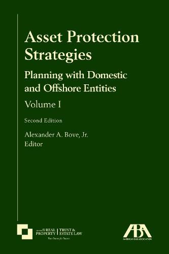 Asset Protection Strategies: Planning with Domestic and Offshore Entities