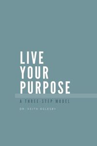 Cover image for Live Your Purpose