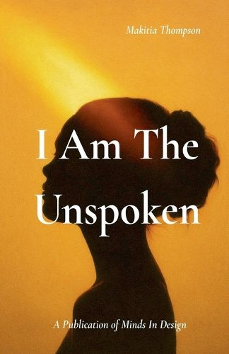 Cover image for I Am The Unspoken