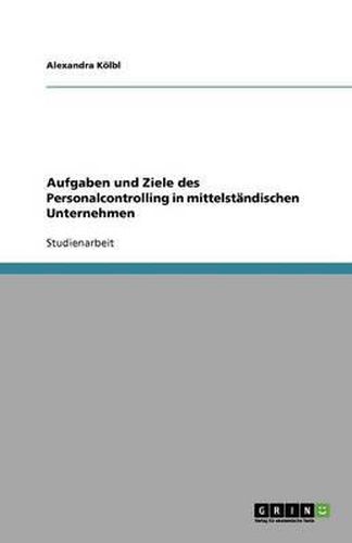 Cover image for Aufgaben und Ziele des Personalcontrolling in mittelstandischen Unternehmen