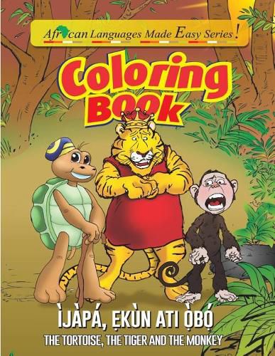Cover image for Coloring Book- The Tortoise, The Tiger & The Monkey: The Tortoise, The Tiger & The Monkey