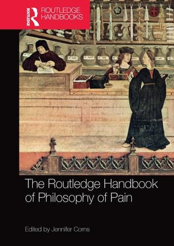 Cover image for The Routledge Handbook of Philosophy of Pain