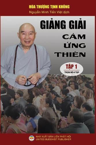 Gi&#7843;ng gi&#7843;i C&#7843;m &#7913;ng thien - T&#7853;p 1/8: Lo&#7841;t bai gi&#7843;ng c&#7911;a Hoa th&#432;&#7907;ng T&#7883;nh Khong