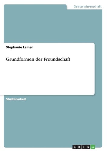 Cover image for Grundformen der Freundschaft