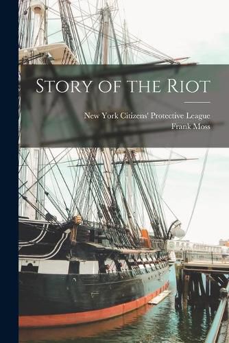 Story of the Riot