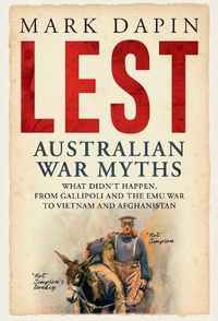 Cover image for Lest: Australian War Myths