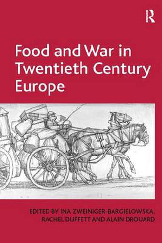 Cover image for Food and War in Twentieth Century Europe