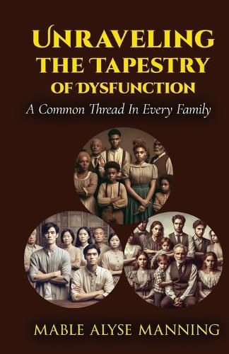 Cover image for Unraveling The Tapestry of Dysfunction