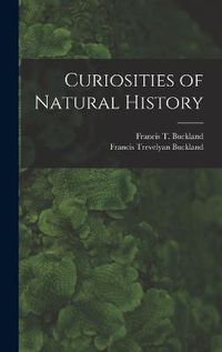 Cover image for Curiosities of Natural History