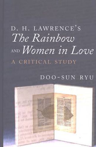 Cover image for D. H. Lawrence's The Rainbow and Women in Love: A Critical Study