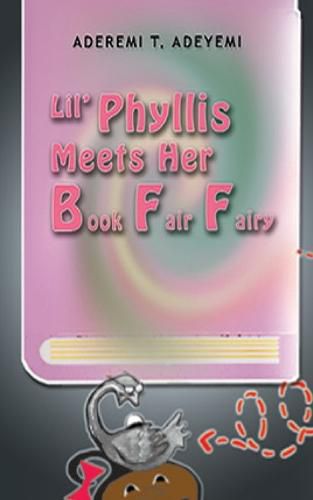 Cover image for Lil' Phyllis Meets Her Book Fair Fairy