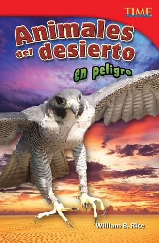 Cover image for Animales del desierto en peligro (Endangered Animals of the Desert) (Spanish Version)