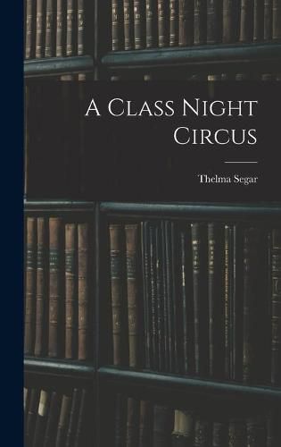 Cover image for A Class Night Circus