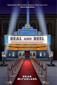 Cover image for Real and Reel: The Education of a Film Critic